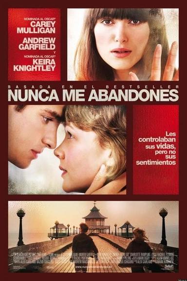 Nunca me abandones (Never Let Me Go)