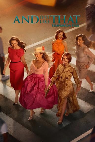 And Just Like That… Un nuevo capítulo de Sex and the City 3x4