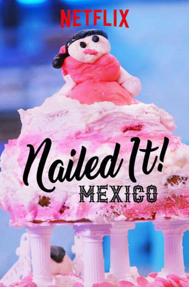 ¡Nailed It! México