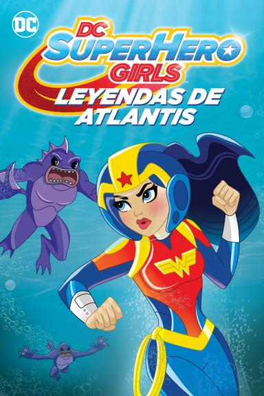 DC Super Hero Girls: Leyendas de Atlantis