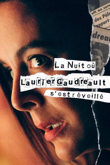 La nuit où Laurier Gaudreault s'est réveillé 1x2