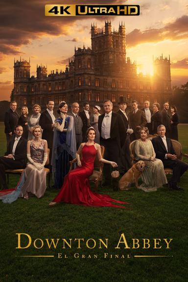 Downton Abbey: El gran final