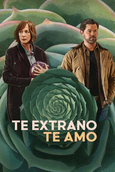 Te extraño, te amo