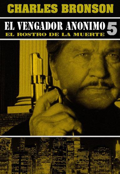 El vengador anónimo 5: La cara de la muerte